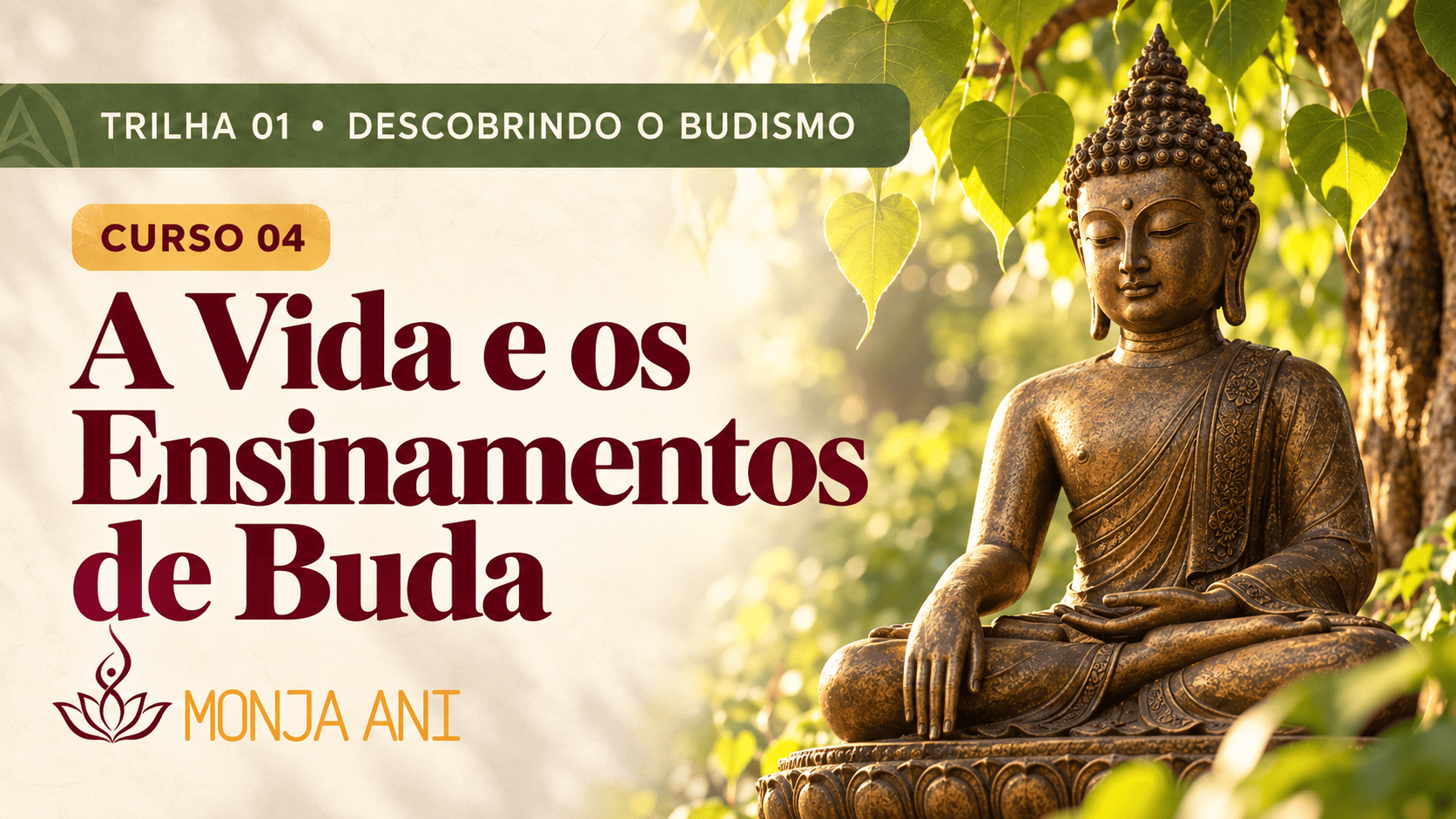 A Vida e os Ensinamentos de Buda